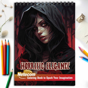 Horrific Elegance Spiral Bound Coloring Book, Delight in 30 Whimsical Coloring Pages of Horrific Elegance for Gothic Art Admirers to Embrace the Quirky Charm and Sophisticated Creepy Vibes of Dark Fantasy Scenes