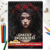 Ghastly Enchantress Spiral Bound Coloring Book, Delight in 30 Whimsical Coloring Pages of the Ghastly Enchantress for Gothic Art Admirers to Embrace the Quirky Charm and Sophisticated Creepy Vibes of Dark Fantasy Scenes