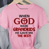 When god made grandkids he gave me the best - Jesus Apparel
