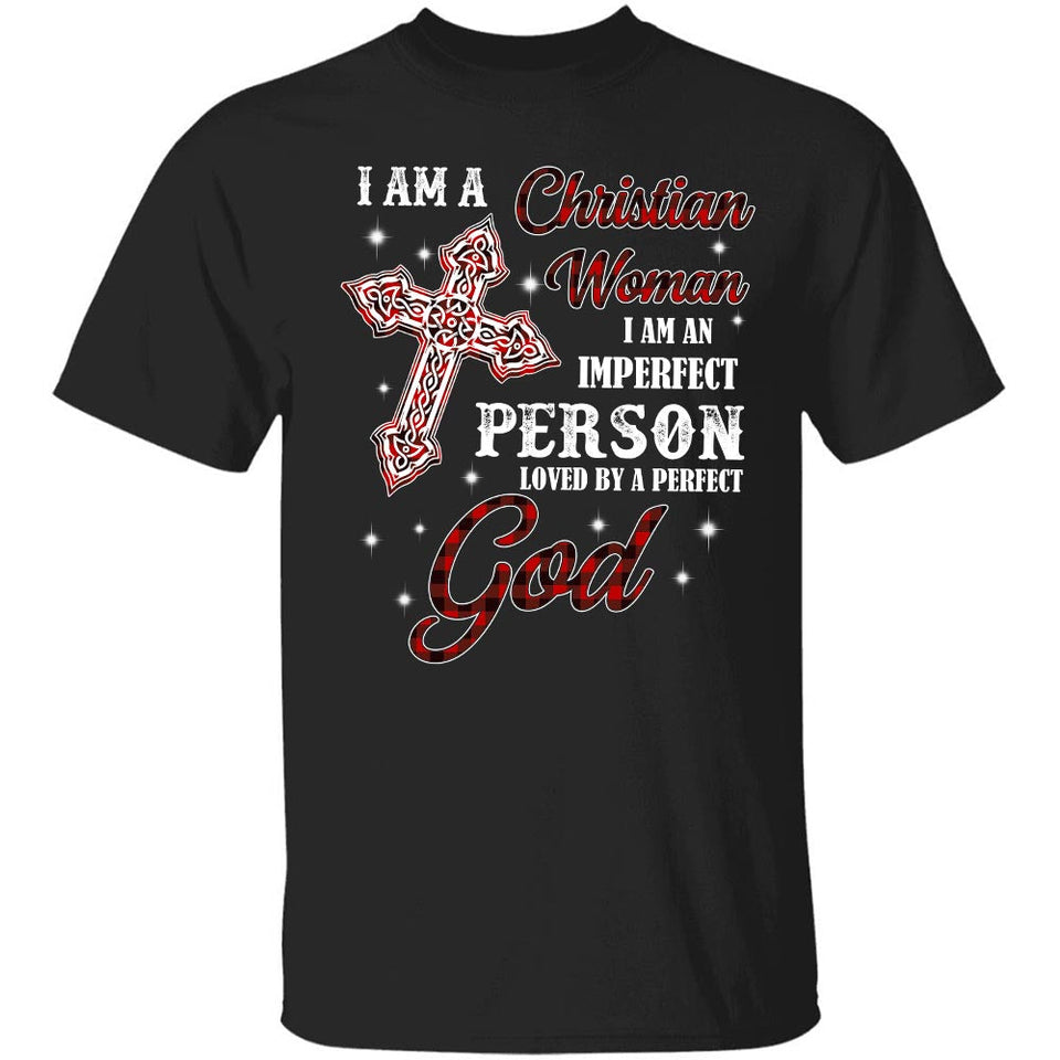Jesus - I am a Christian woman, an imperfect person loved by a perfect God Apparel