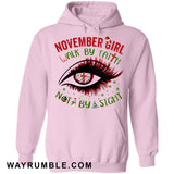 November girl - Walk by faith, not by sight Jesus Apparel