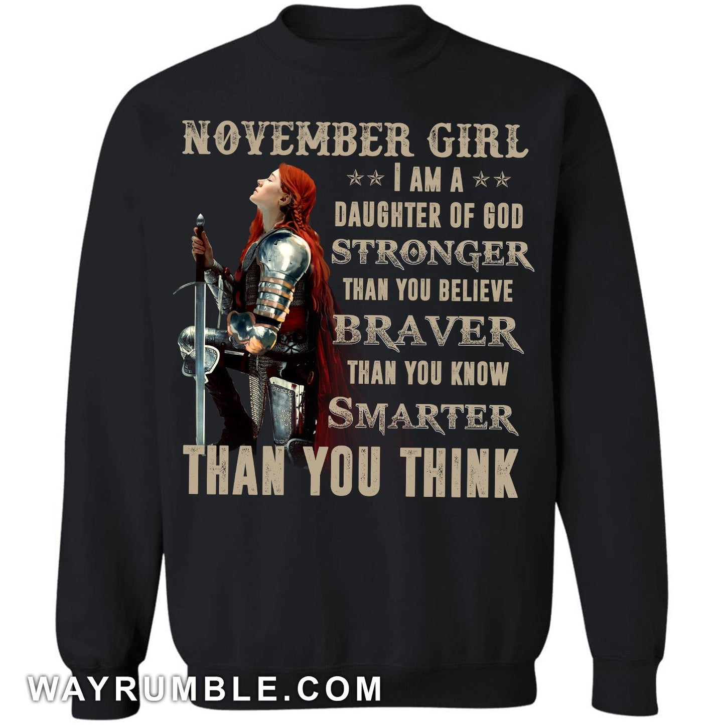 November girl - I am a daughter of God, braver than you know Jesus Apparel