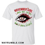 November girl - Walk by faith, not by sight Jesus Apparel