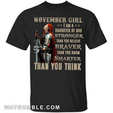 November girl - I am a daughter of God, braver than you know Jesus Apparel