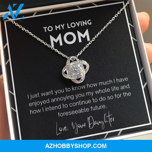 Mom - Enjoyed Annoying You - Silver Necklace From Daughter