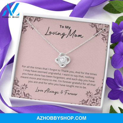 Mom - I Am Forever Grateful - Love Knot Silver Necklace