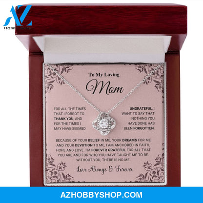 Mom - I Am Forever Grateful - Love Knot Silver Necklace