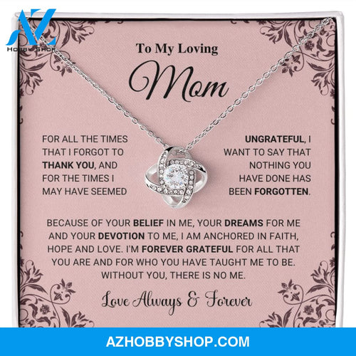 Mom - I Am Forever Grateful - Love Knot Silver Necklace