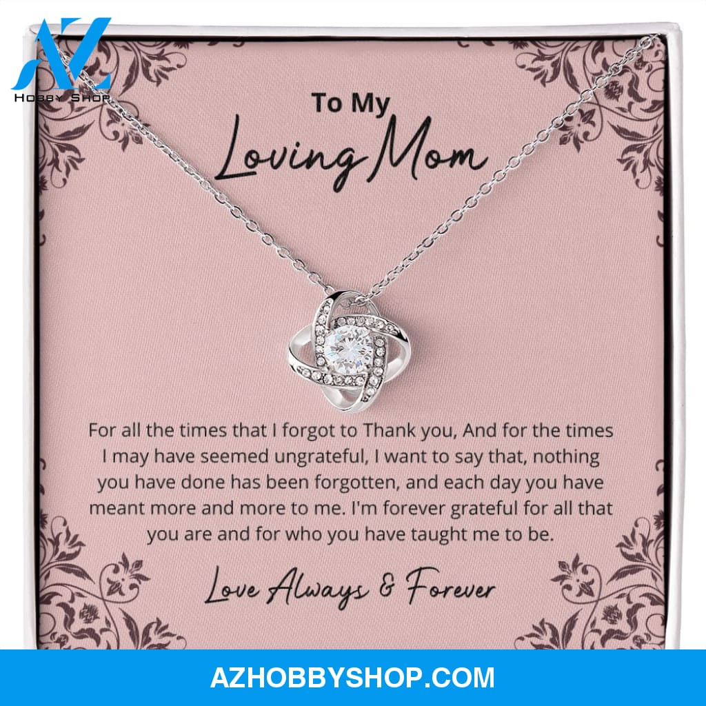 Mom - I Am Forever Grateful - Love Knot Silver Necklace