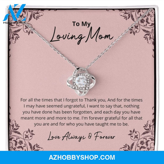 Mom - I Am Forever Grateful - Love Knot Silver Necklace