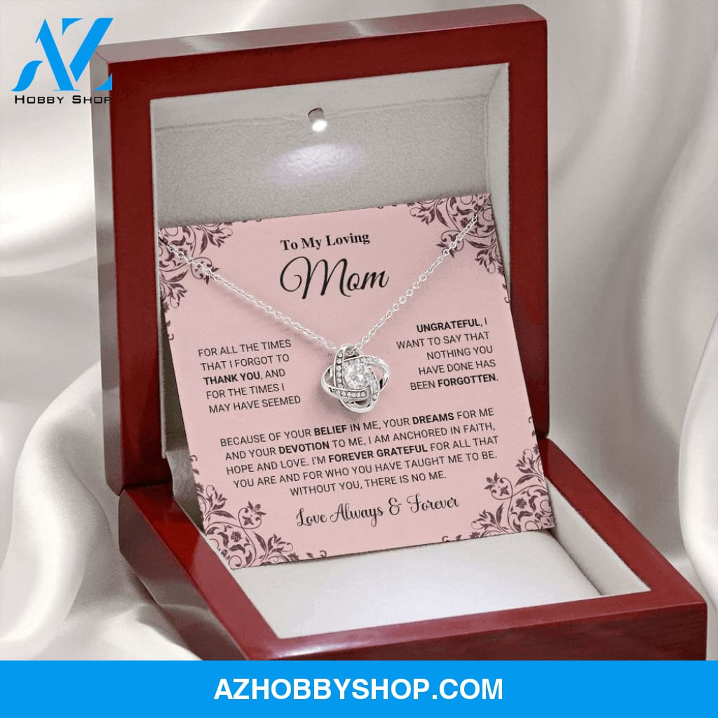 Mom - I Am Forever Grateful - Love Knot Silver Necklace
