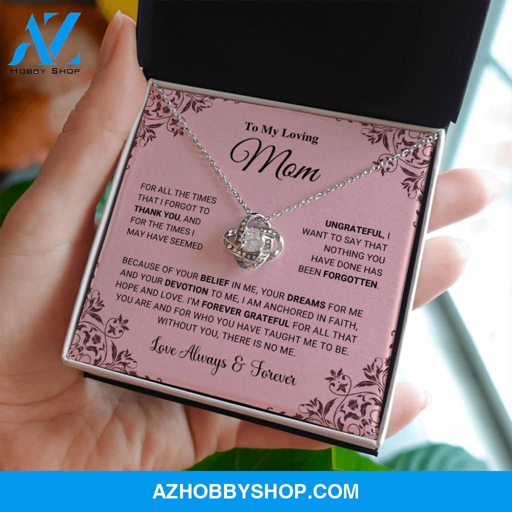 Mom - I Am Forever Grateful - Love Knot Silver Necklace