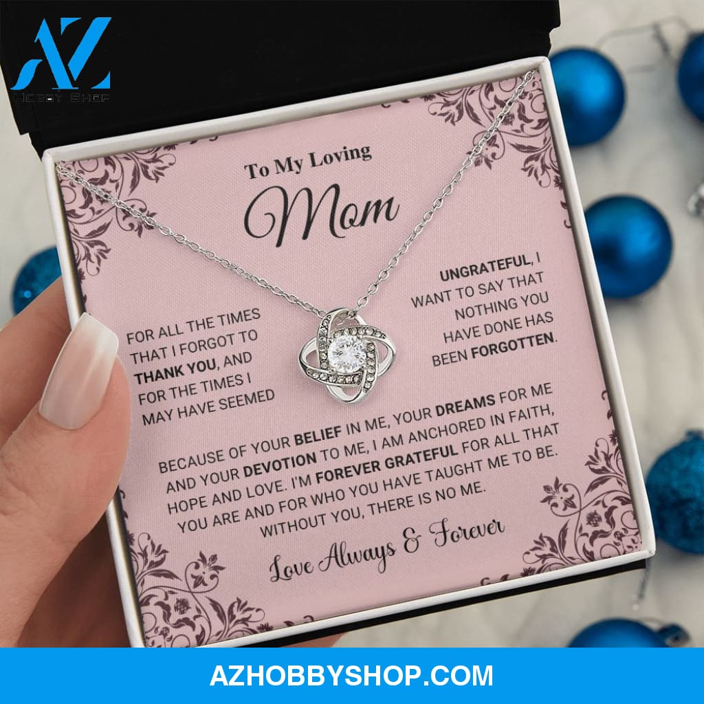 Mom - I Am Forever Grateful - Love Knot Silver Necklace