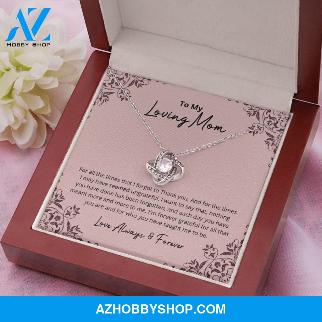 Mom - I Am Forever Grateful - Love Knot Silver Necklace