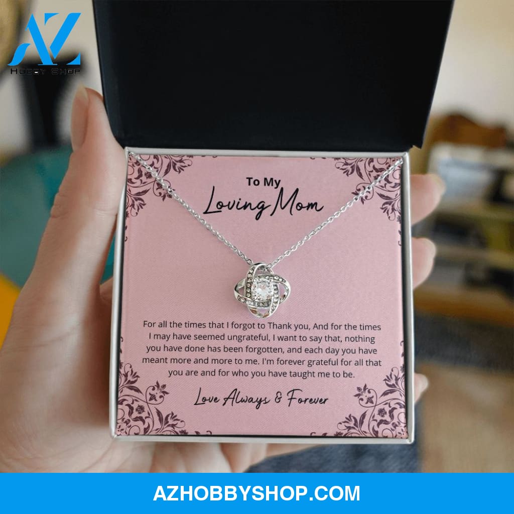 Mom - I Am Forever Grateful - Love Knot Silver Necklace