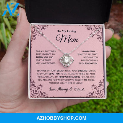 Mom - I Am Forever Grateful - Love Knot Silver Necklace