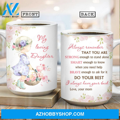 Mom to daughter, Beautiful doll, Rose garden, I always have your back - Family White Mug