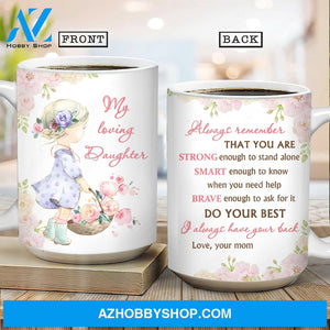 Mom to daughter, Beautiful doll, Rose garden, I always have your back - Family White Mug