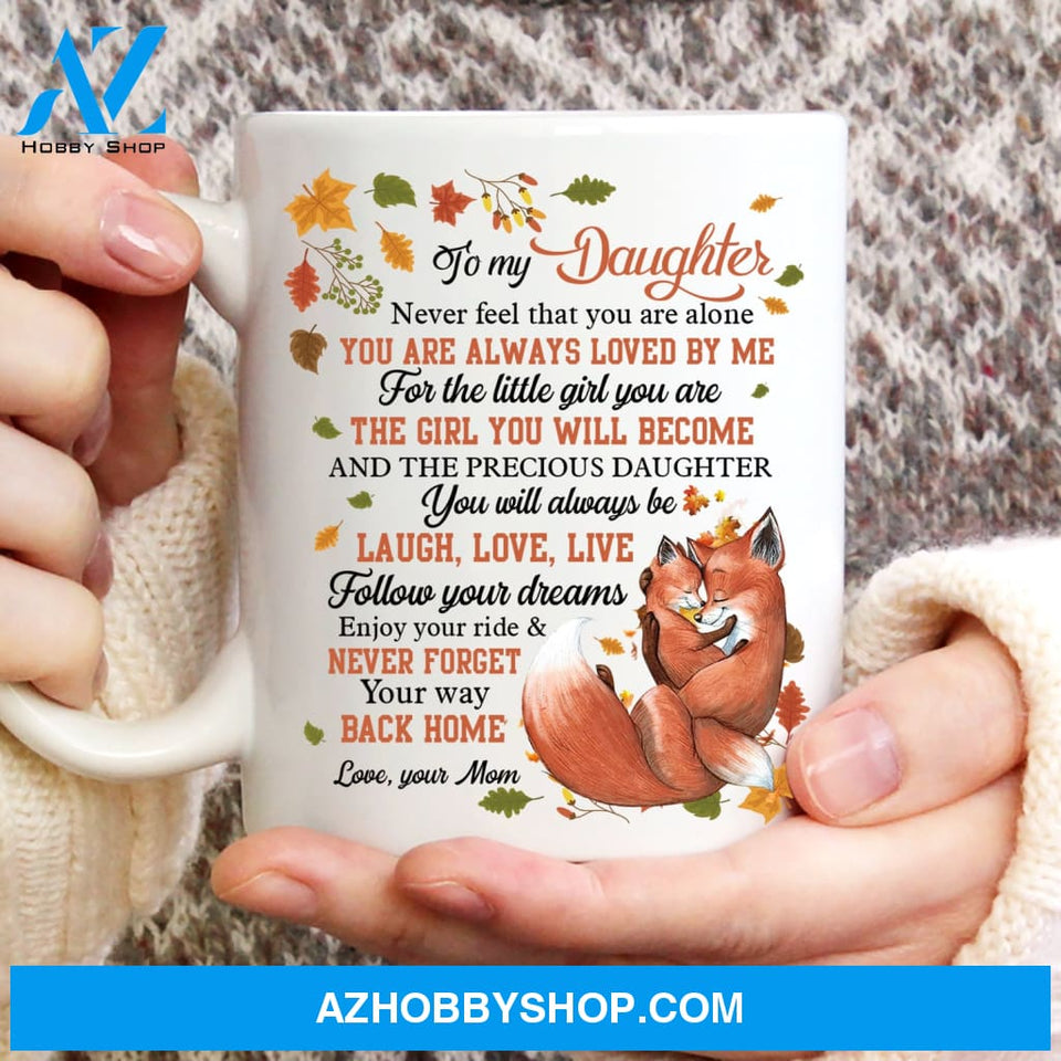 Mom to daughter, Fox painting, Autumn leaves, Never forget your way back home - Family White Mug
