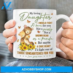Mom to daughter, Teddy bear, I'd fight for you - Family White Mug