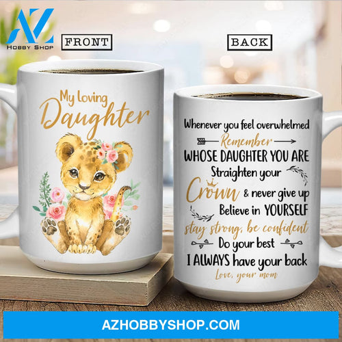 Mom to daughter, Watercolor lion, Light pink rose, I always have your back - Family White Mug