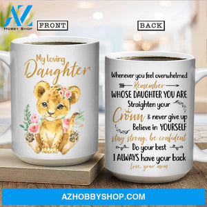 Mom to daughter, Watercolor lion, Light pink rose, I always have your back - Family White Mug