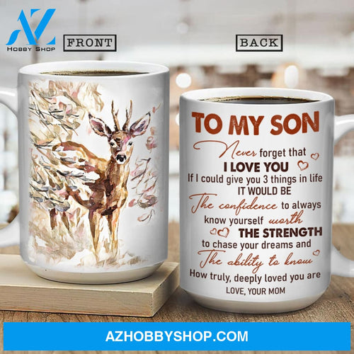 Mom to son, Deer drawing, Spring forest, Never forget that I love you - Family White Mug