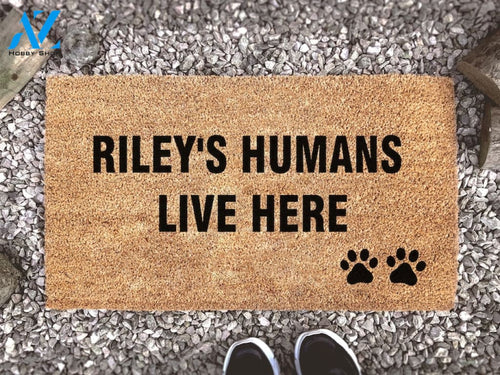My Humans Live Here Dog Doormat - Custon Coir Mat - Personalizable Dog Name Door Mat - Cute Animal Lover Gift