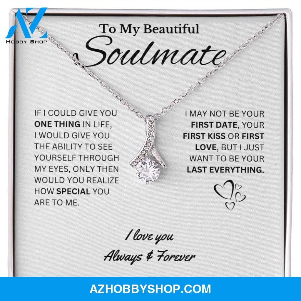 My Last Everything - Soulmate Gift