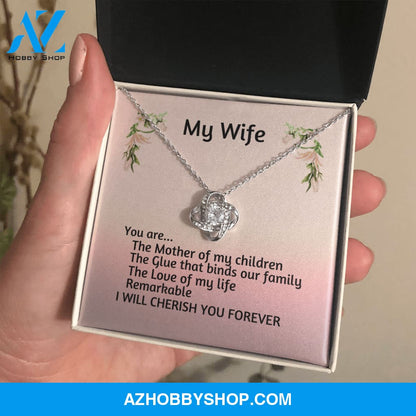 My Wife You Are Remarkable Love Knot Silver Necklace