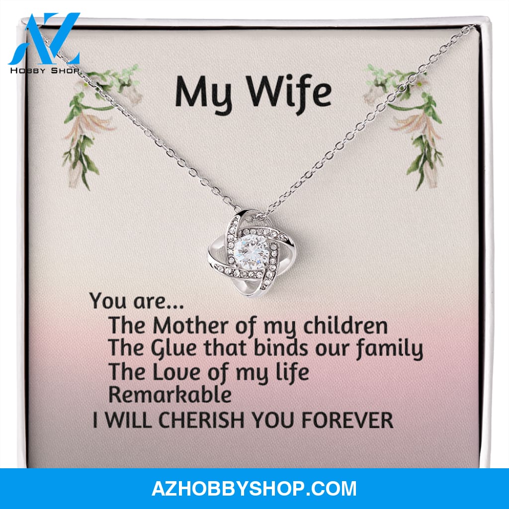 My Wife You Are Remarkable Love Knot Silver Necklace