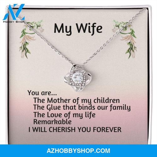 My Wife You Are Remarkable Love Knot Silver Necklace