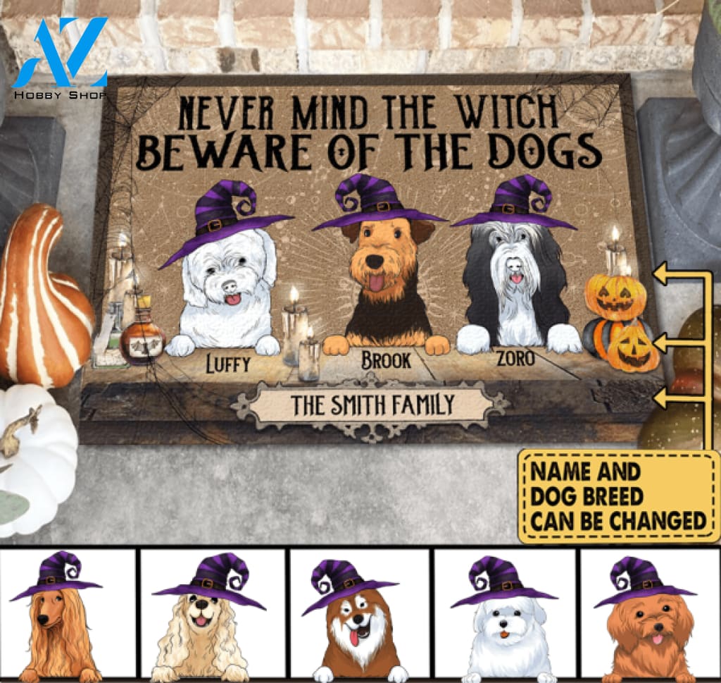 Never Mind The Witch Beware Of The Dogs - Personalized Doormat