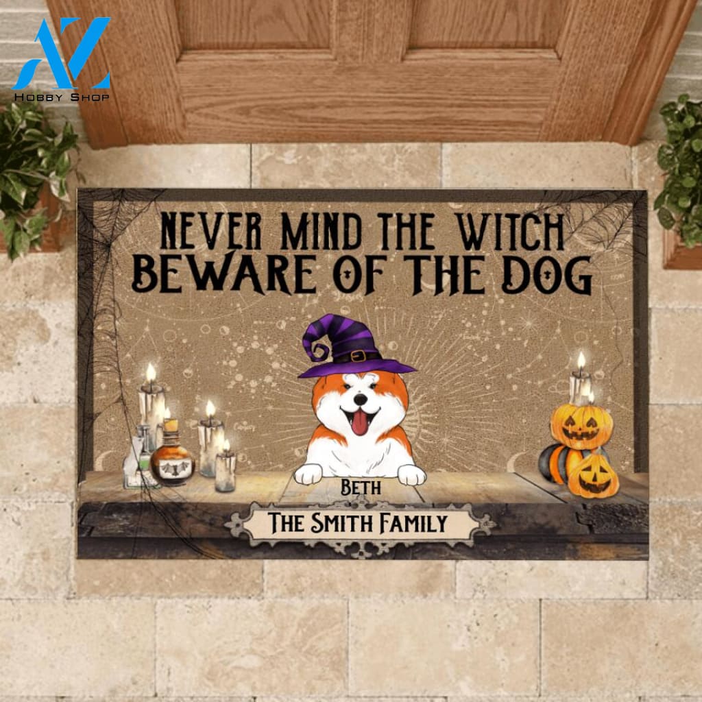 Never Mind The Witch Beware Of The Dogs - Personalized Doormat