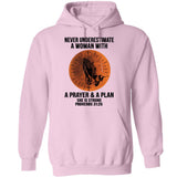 Never underestimate a woman with a prayer and a plan Apparel