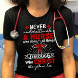 Never underestimate a nurse who does all things through Christ - Jesus Apparel