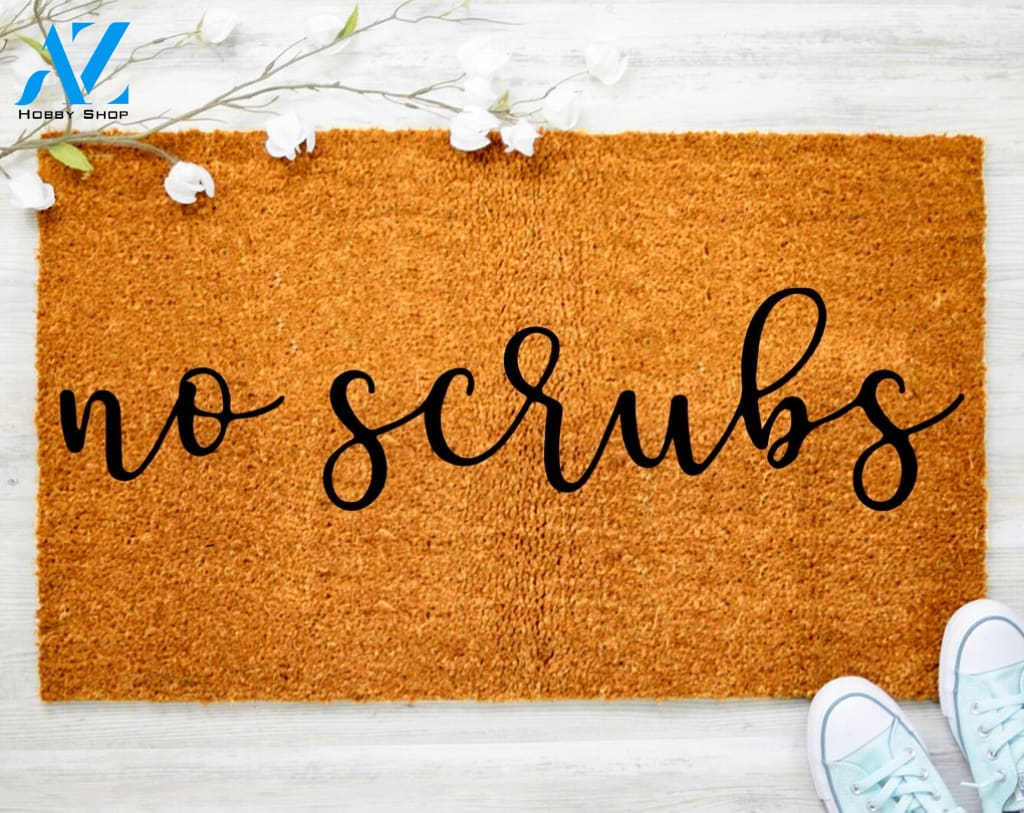 No Scrubs Sugar Scrubs TV Cute Scrubs Doormat Funny Clip Doormat Protect Porch Decor Housewarming Doormat