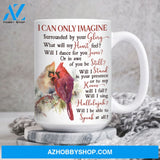 Northern Cardinal, Pine tree, I can only imagine, Will I be able to speak at all - Jesus White Mug