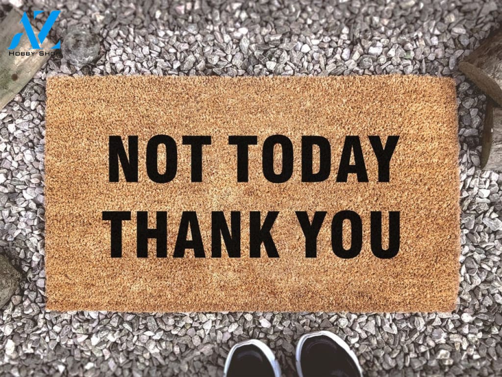 Not Today Thank You - Welcome Custom Coir Doormat - Sassy Welcome Mat - Home Decor - New Home Gift
