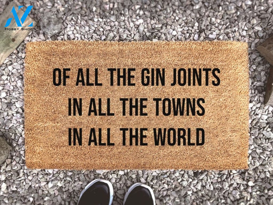 Of All The Gin Joints In All the Towns In All The World - Casablanca Film Rick Quote - Welcome Mat - Coconut Coir