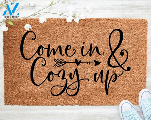 Out Doormat- Come In & Cozy Up Doormat Welcome Doormat Porch Decor Fall Porch Decor Coir Doormat