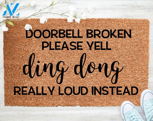Out Doormat- Doorbell Broken Please Yell Mat Welcome Doormat Porch Decor Fall Porch Decor Coir Doormat