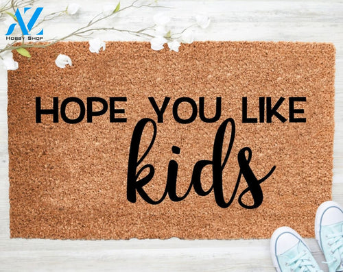Out Doormat- Hope You Like Kids Doormat Welcome Doormat Porch Decor Fall Porch Decor Coir Doormat