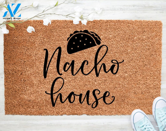 Out Doormat- Nacho House Doormat Welcome Doormat Rug Porch Decor Fall Porch Decor Coir Doormat