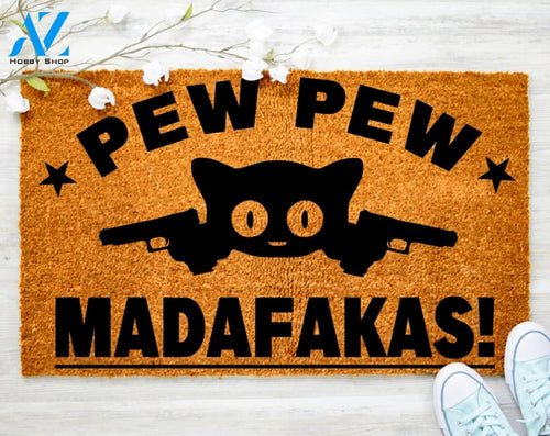 Out Doormat- Pew Pew Madafakas Doormat Welcome Doormat Porch Decor Fall Porch Decor Coir Doormat