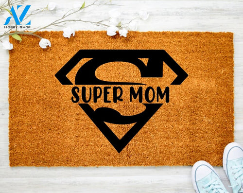 Out Doormat- Super Mom Doormat Welcome Doormat Porch Decor Fall Porch Decor Coir Doormat