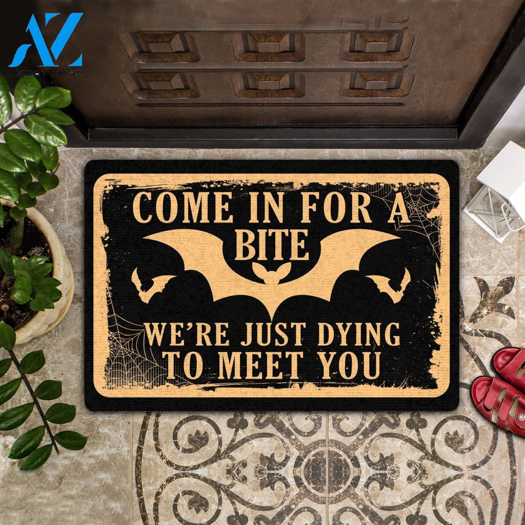 Outdoor Mat- Come In For A Bite We're Just Dying To Meet You Printed Doormat Home Decor