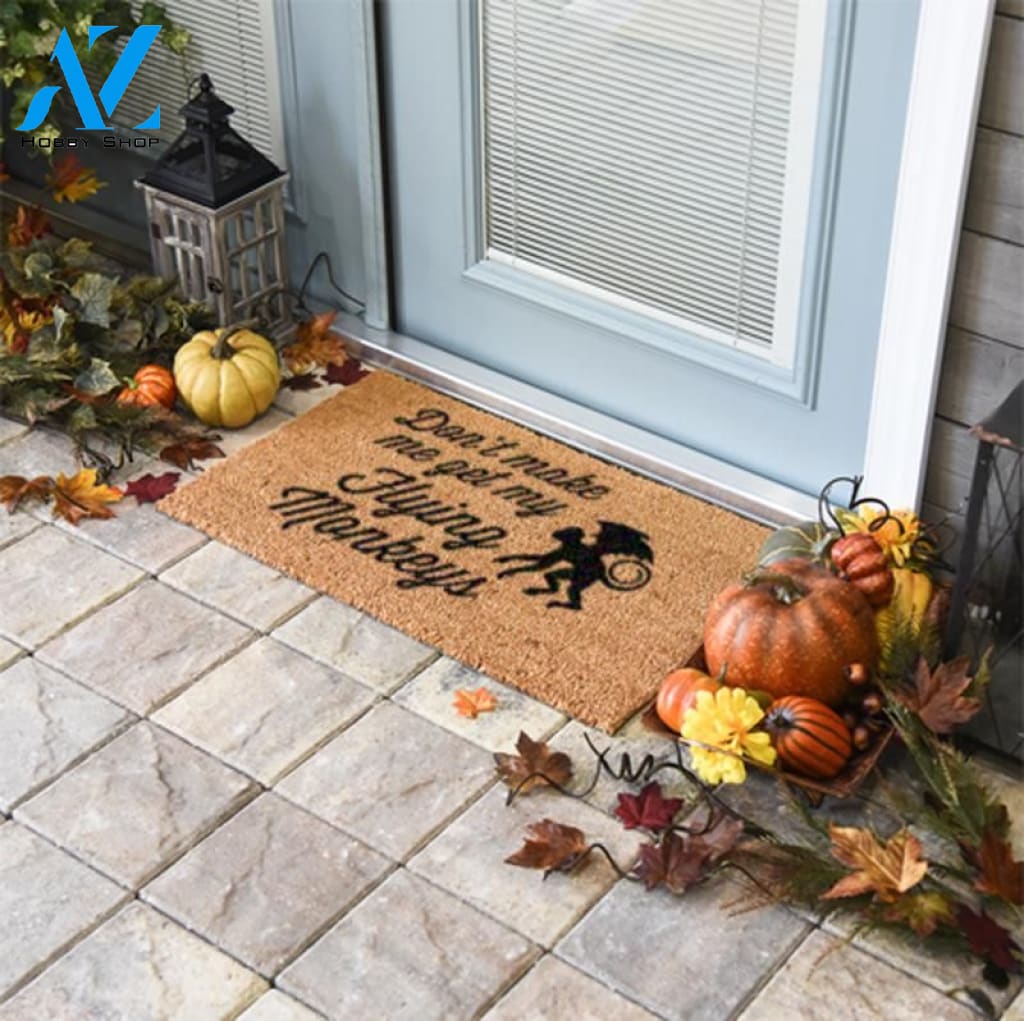 Outdoor Mat- Don't Make Me Get My Flying Monkeys Doormat Home Decor