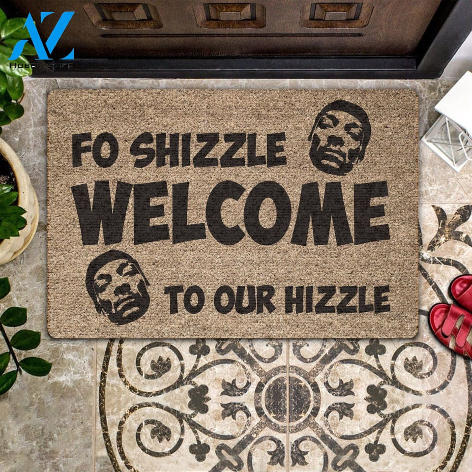 Outdoor Mat- Fo Shizzle Welcome To Our Hizzle Printed Doormat Home Decor