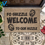 Outdoor Mat- Fo Shizzle Welcome To Our Hizzle Printed Doormat Home Decor